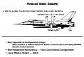 The high reliability and the redundant features of fly-by-wire flight control system made it no longer mandatory to have free-airframe (static) stability. Flight operation with an unstable, highly controllable, free airframe was practical. Relaxed stability made the YF-16 more maneuverable.